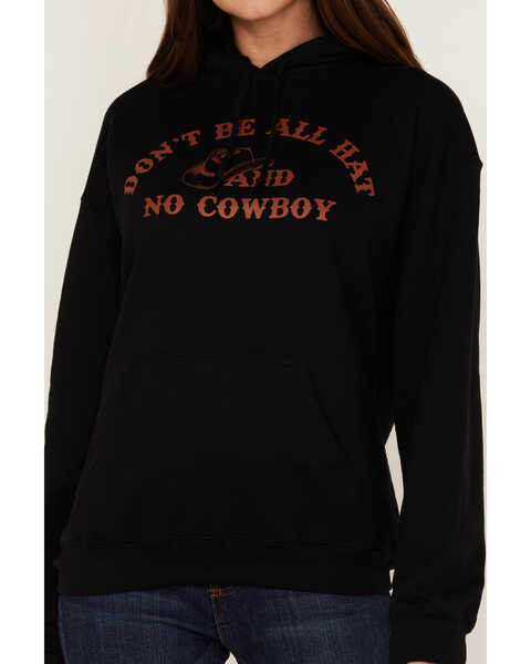 Image #2 - Goodie Two Sleeves Women's Don't Be All Hat & No Cowboy Black Graphic Hoodie, Black, hi-res